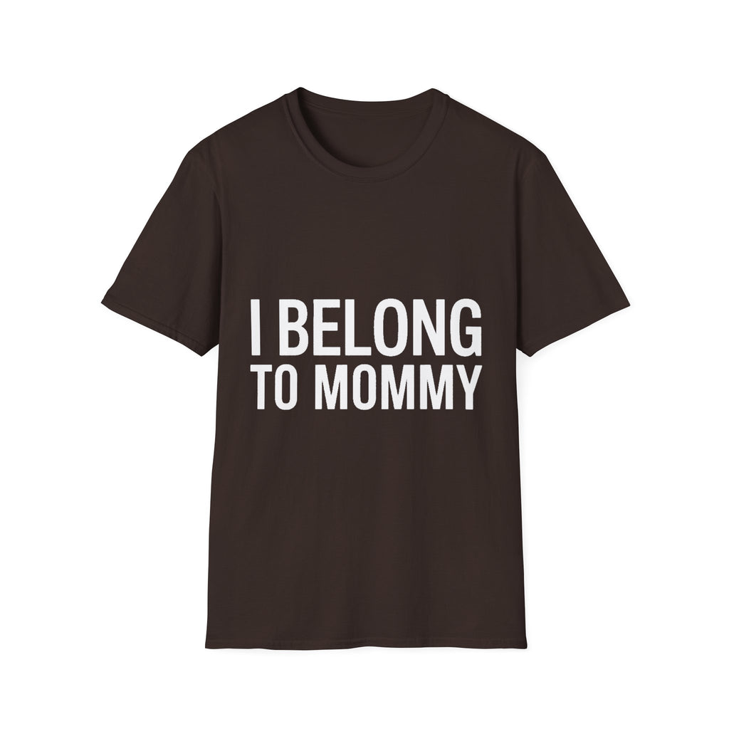 I belong to my mommy