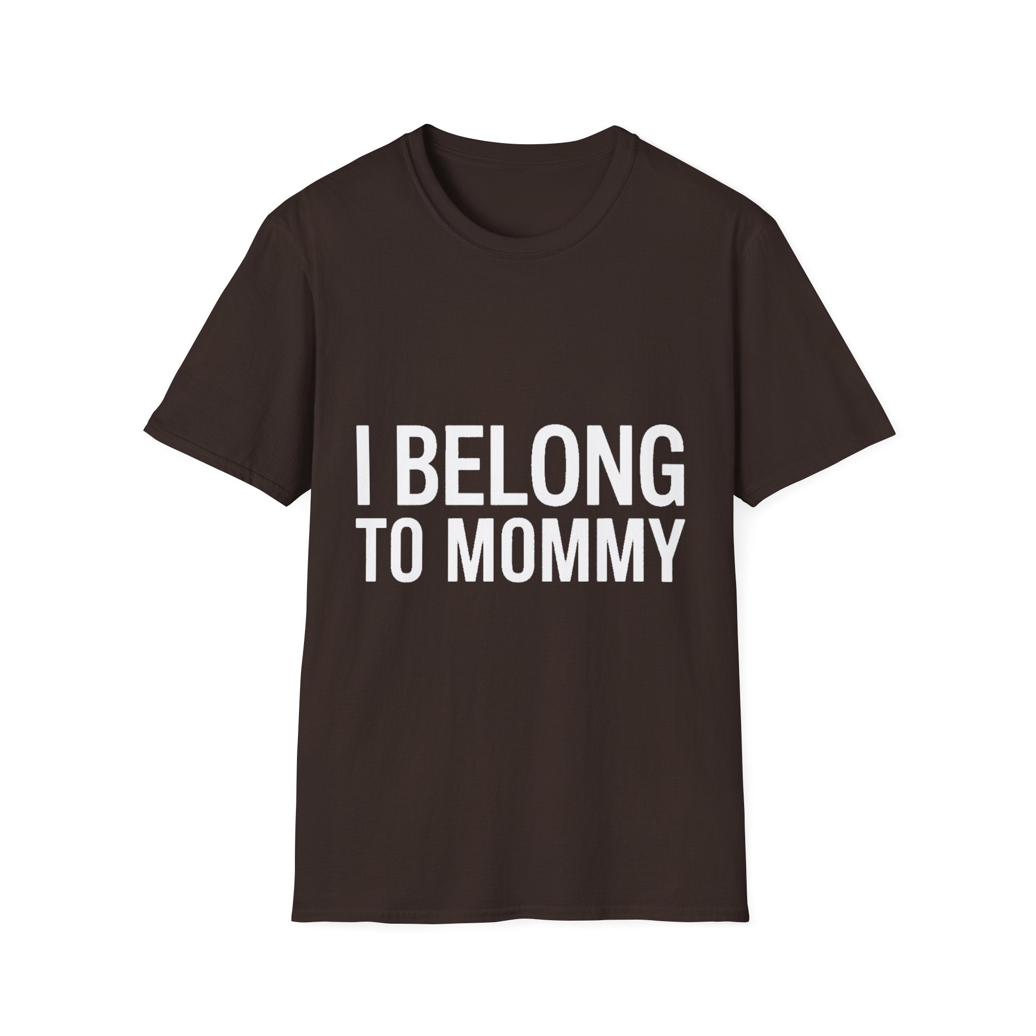 I belong to my mommy