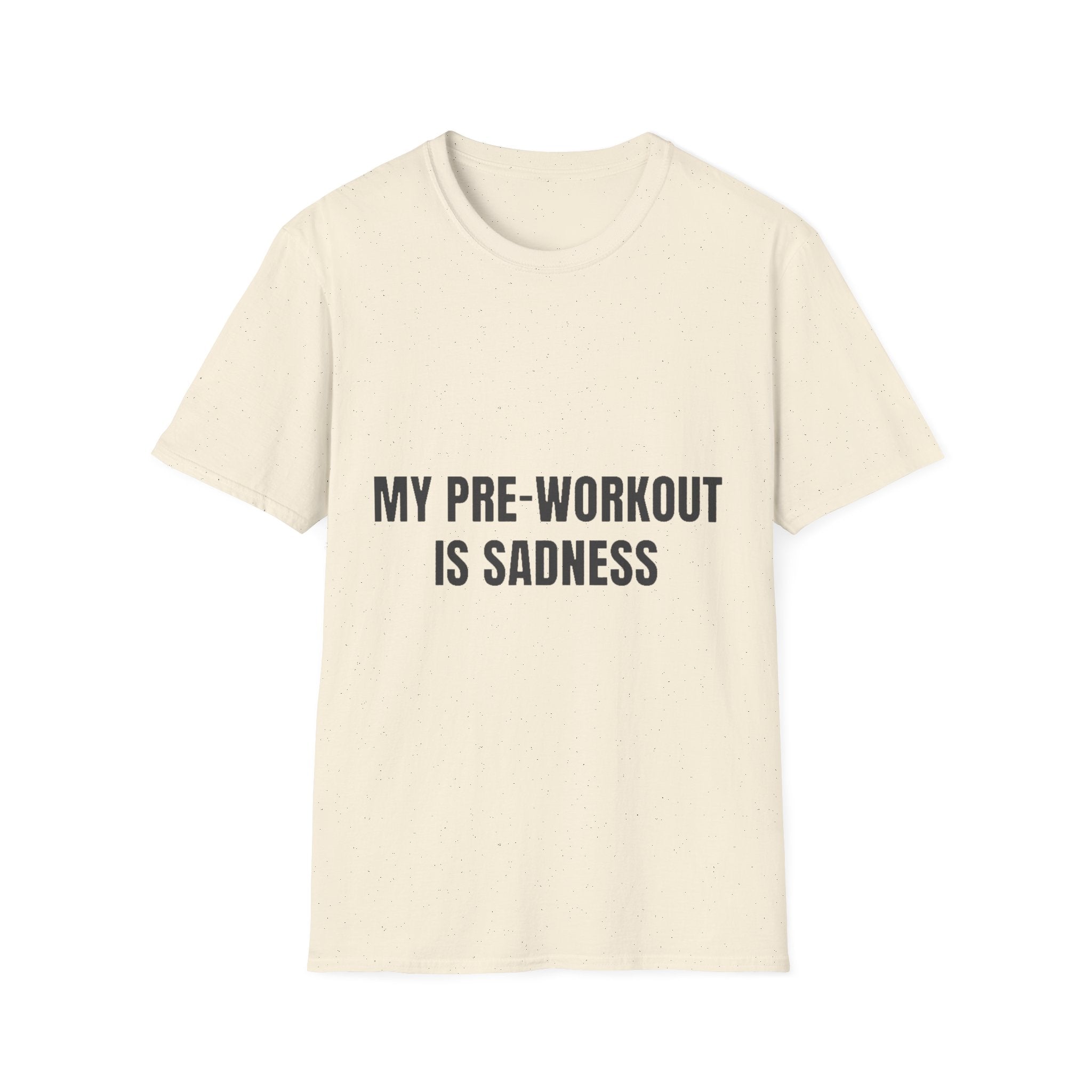 My Pre-Workout Is Sadness