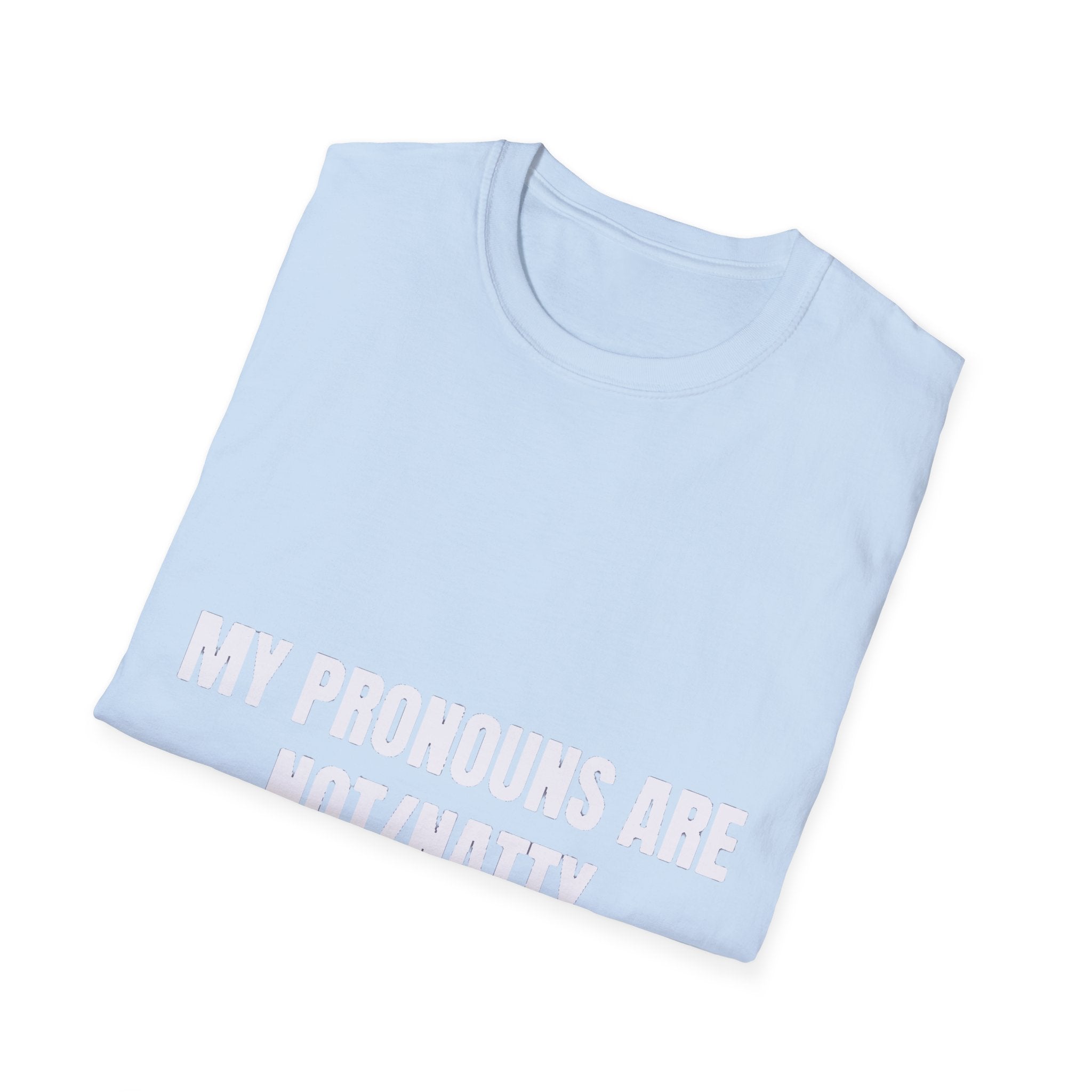 My Pronouns Are Not/Natty