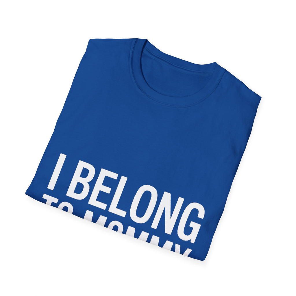 I belong to my mommy