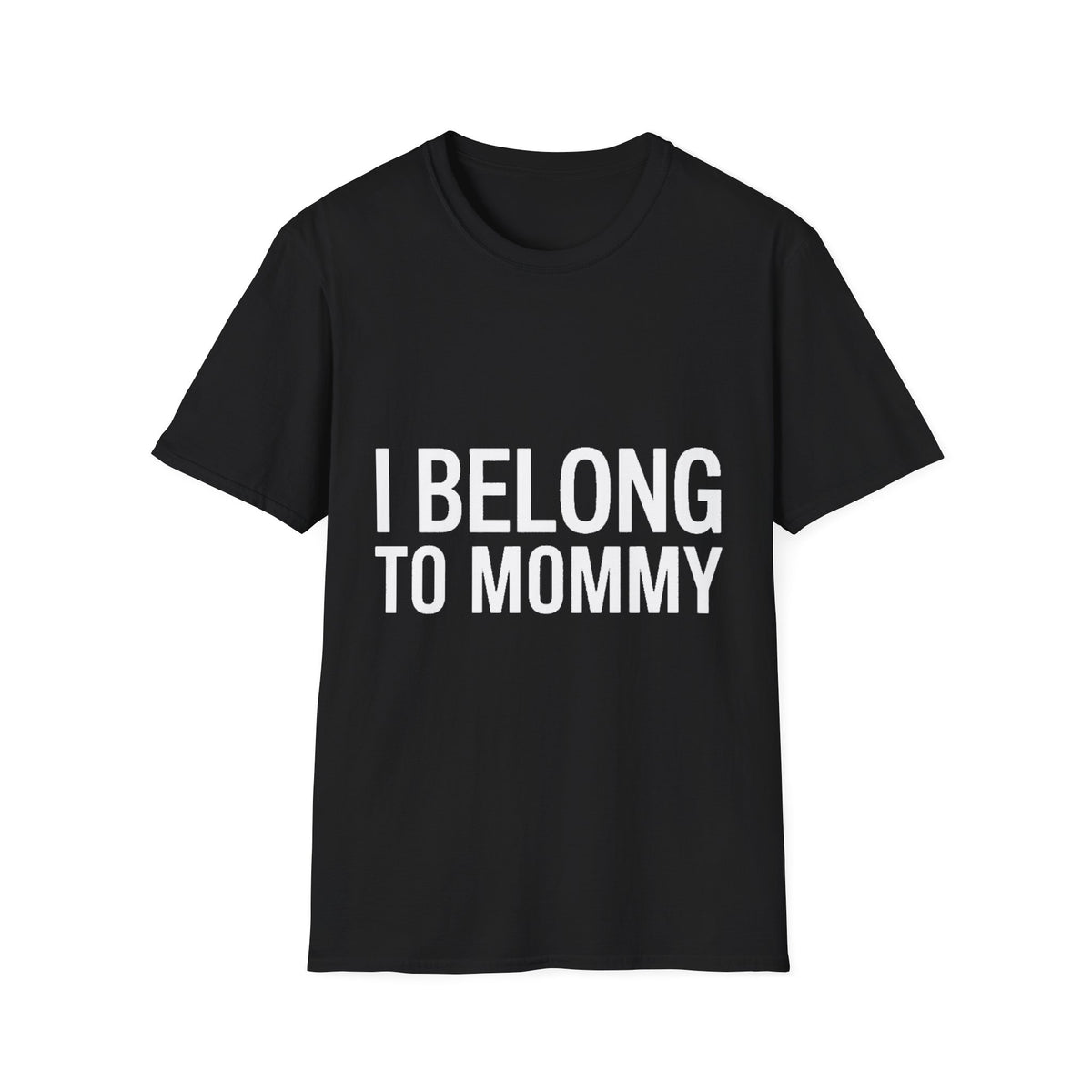 I belong to my mommy