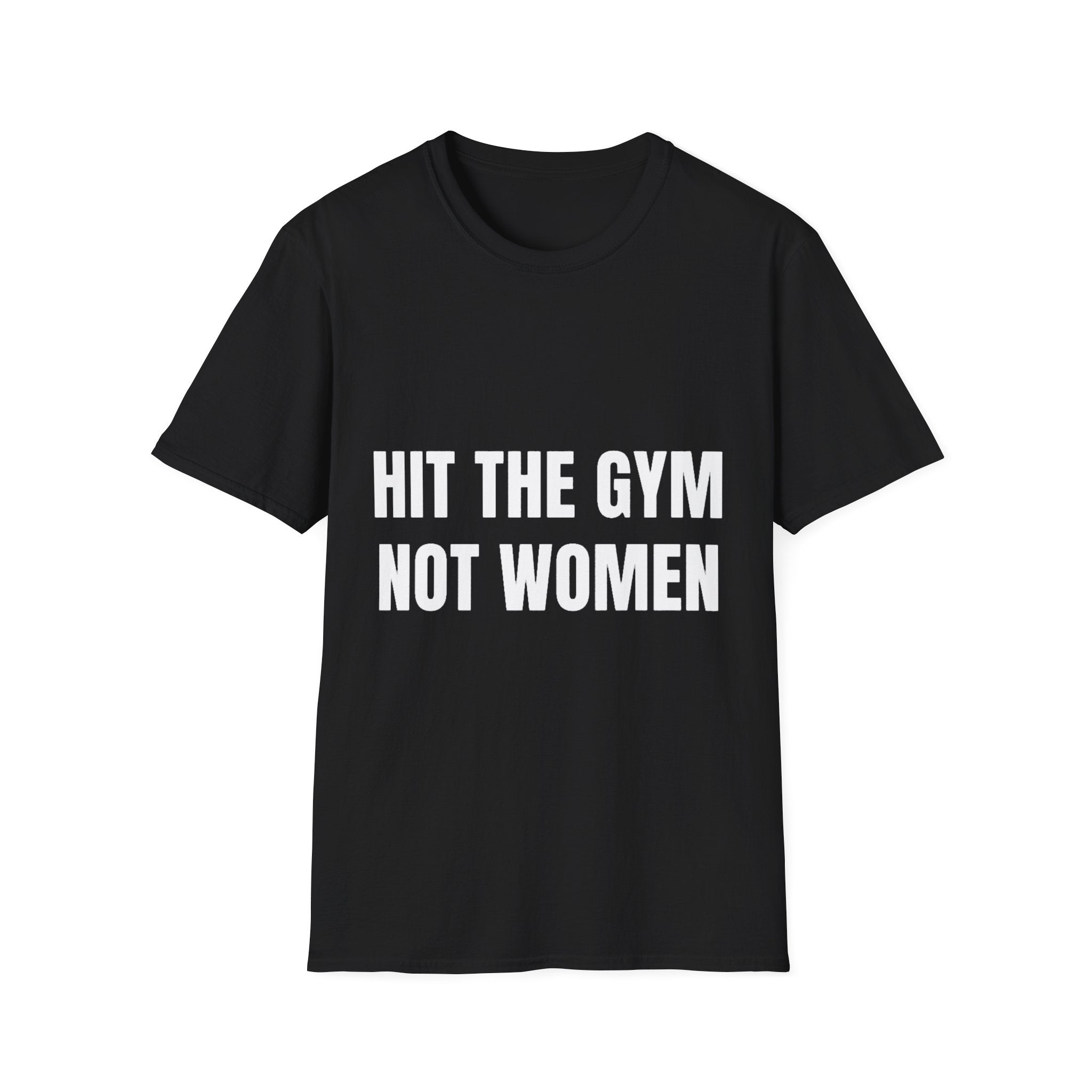 Hit the gym not women