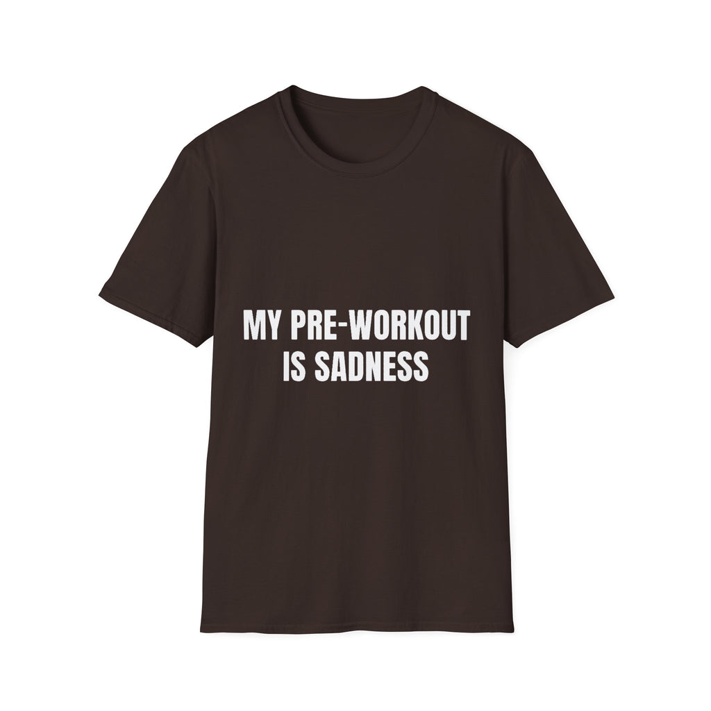 My Pre-Workout Is Sadness