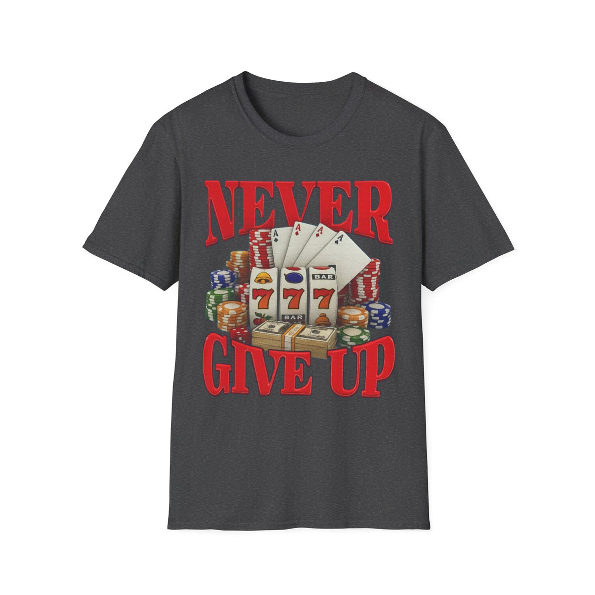 Never Give Up gambling