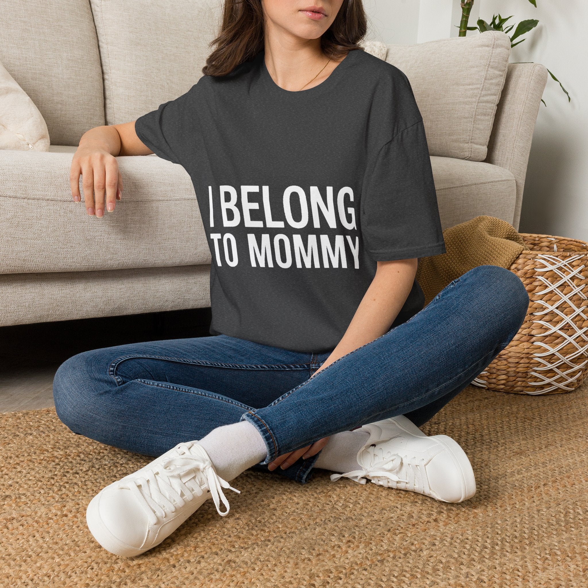 I belong to my mommy