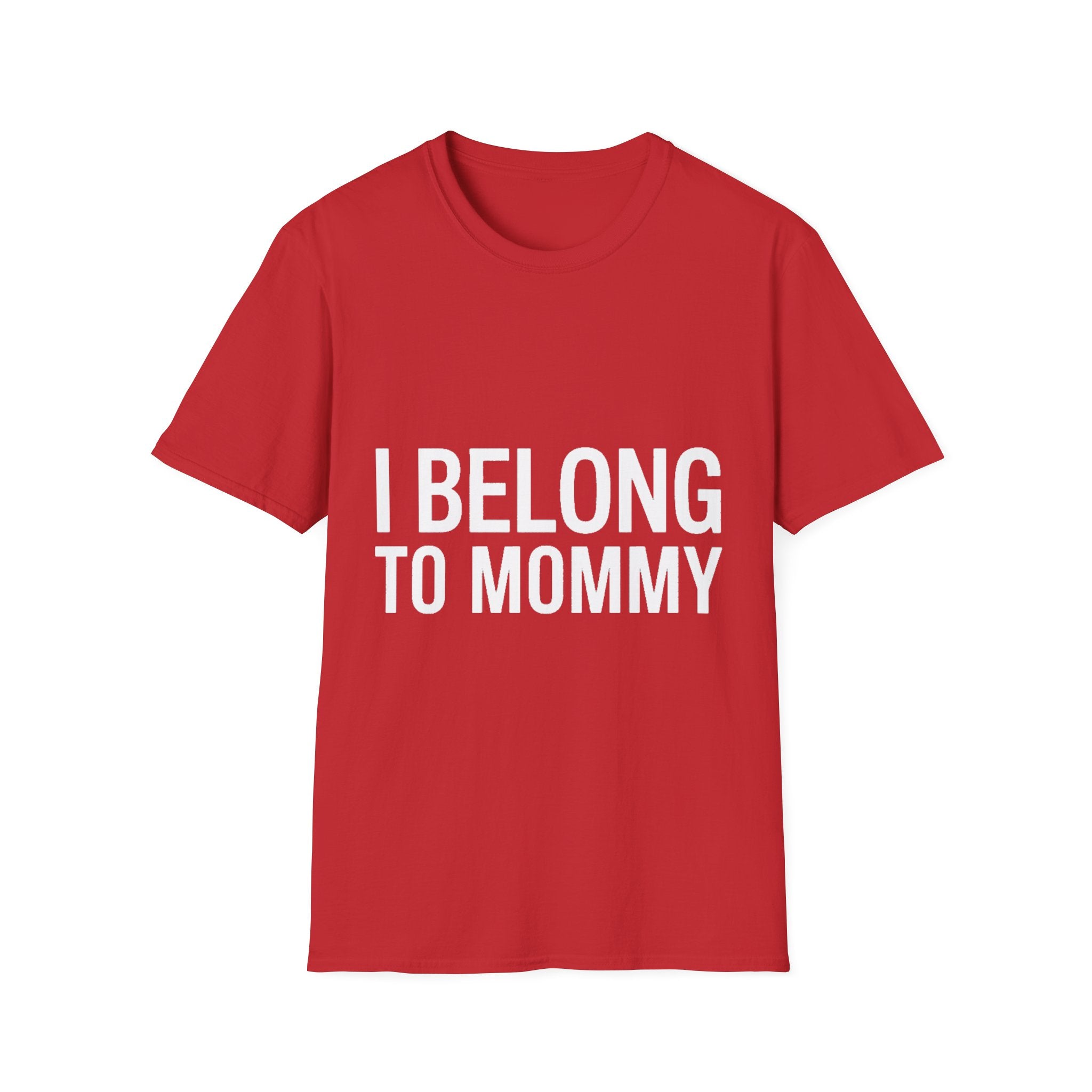 I belong to my mommy