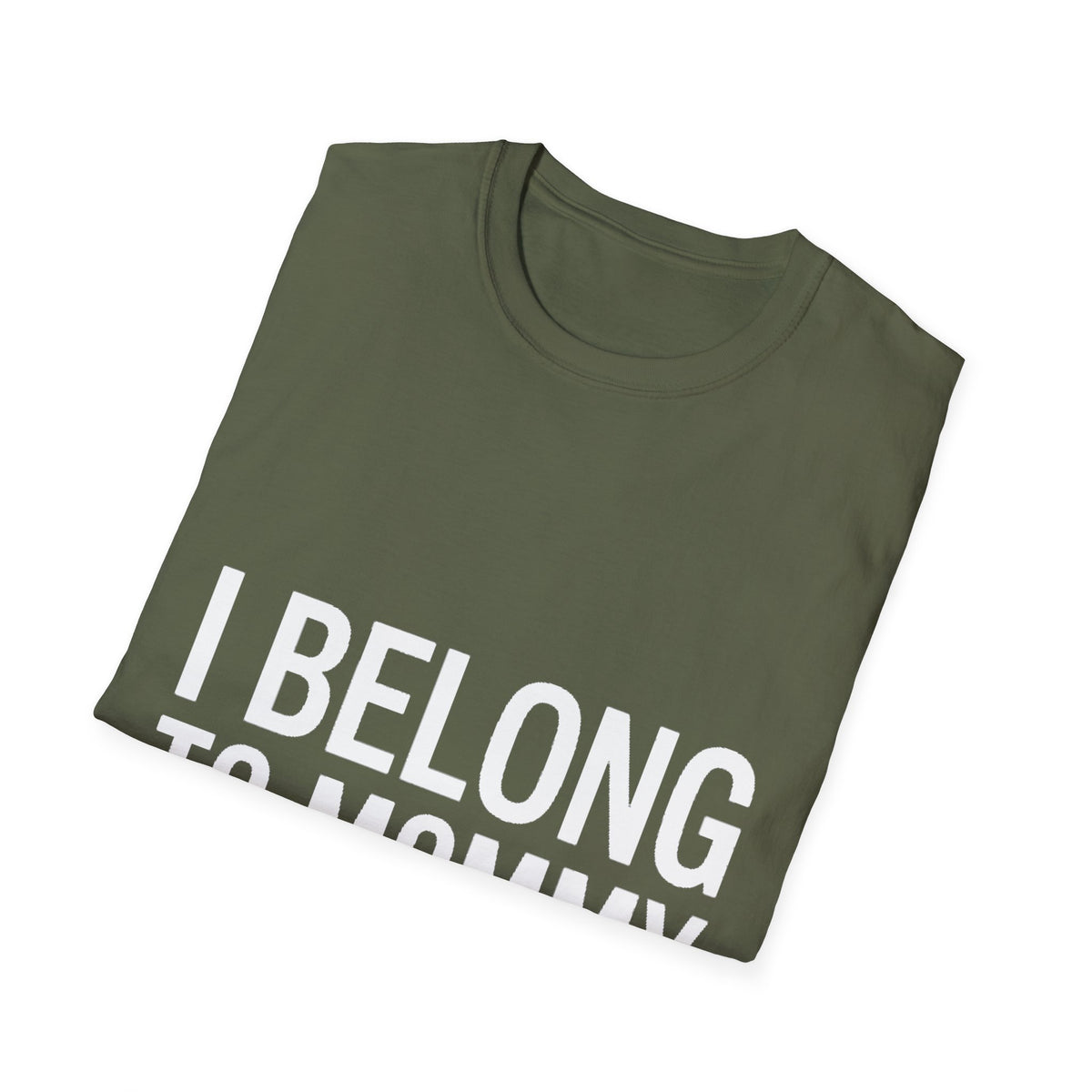 I belong to my mommy