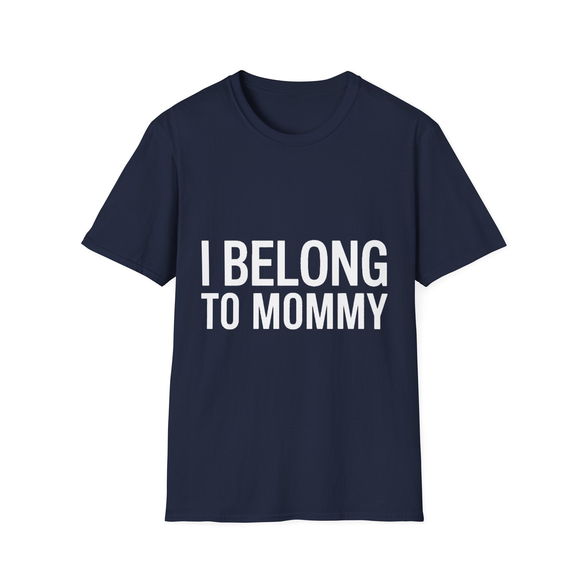 I belong to my mommy
