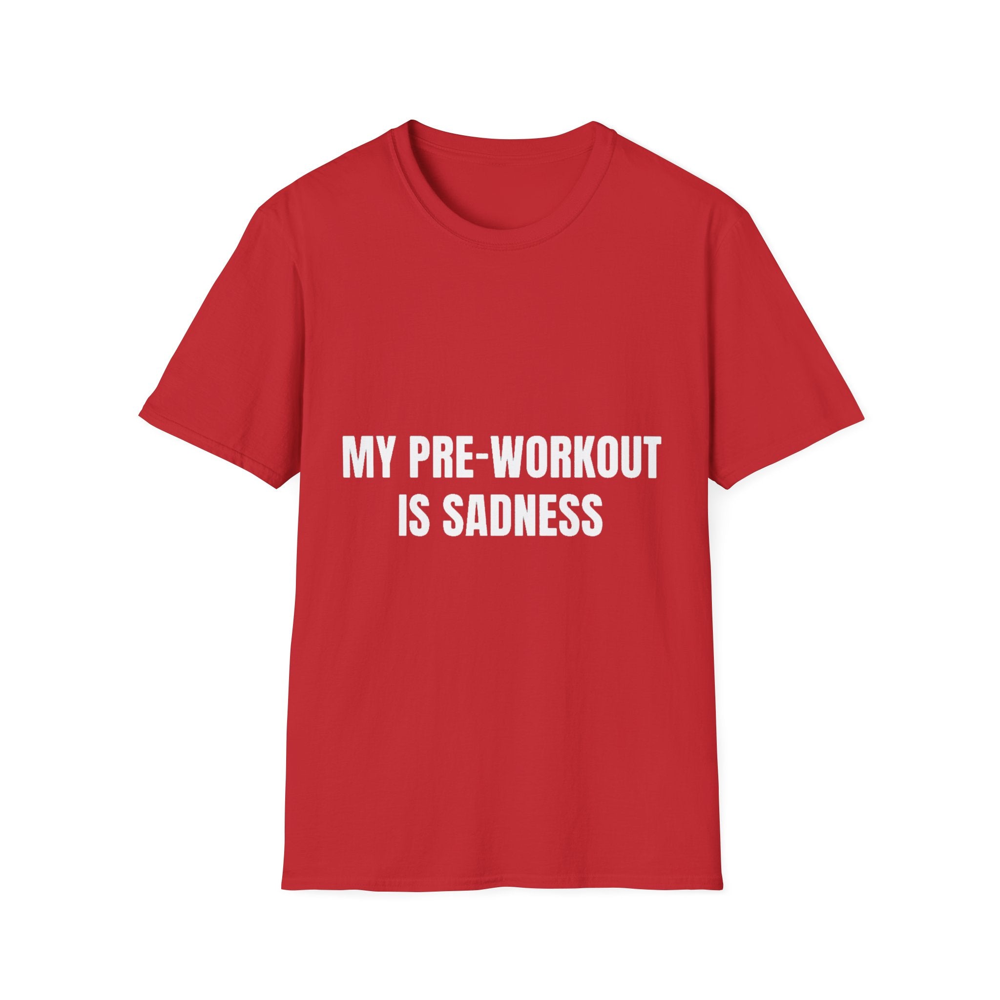 My Pre-Workout Is Sadness