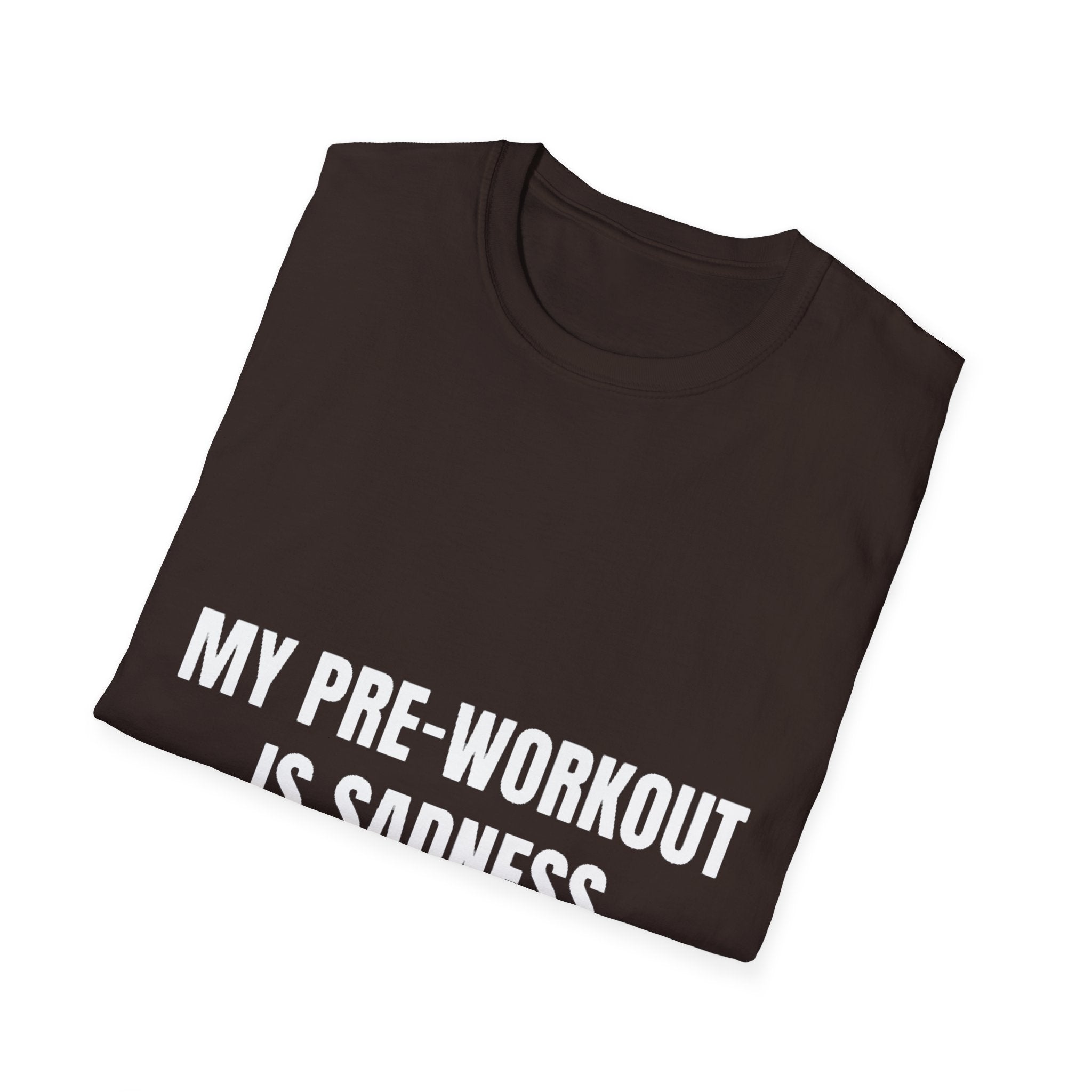 My Pre-Workout Is Sadness